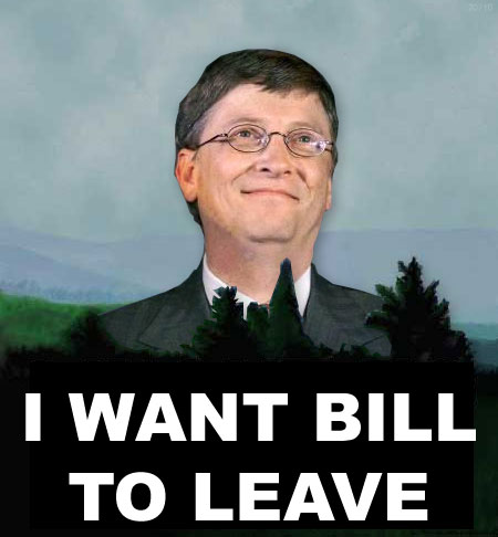 I want bill to leave